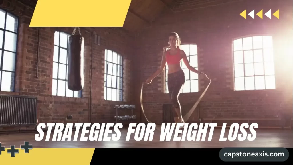 A Guide to Effective Strategies for Weight Loss